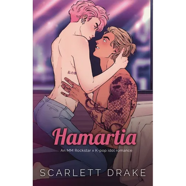 Hamartia (Special Edition): An MM Rockstar x K-Pop idol romance