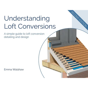 Understanding Loft Conversions: A simple guide to loft conversion detailing and design