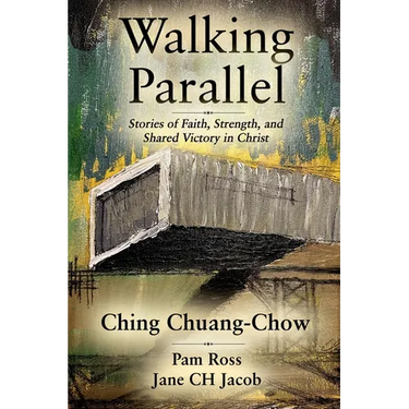 Walking Parallel: Stories of Faith, Strength, and Shared Victory in Christ