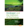 Heidegger and the Question of Psychology: Zollikon and Beyond