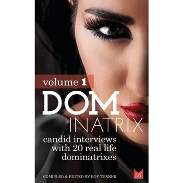 Dominatrix: Candid interviews with 20 lifestyle Dominatrixes