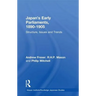 Japan's Early Parliaments, 1890-1905: Structure, Issues and Trends