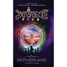 Divine Five - Volume 1 Motherland
