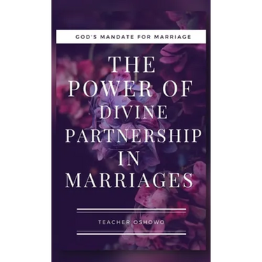 The Power of Divine Partnership in Marriages