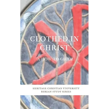 Clothed in Christ: A How-To Guide