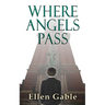 Where Angels Pass