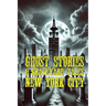 Ghost Stories & Graveyard Tales: New York City