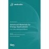 Advanced Materials for Energy Applications: From Fuels to Batteries and Beyond