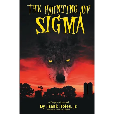 The Haunting of Sigma: A Dogman Legend