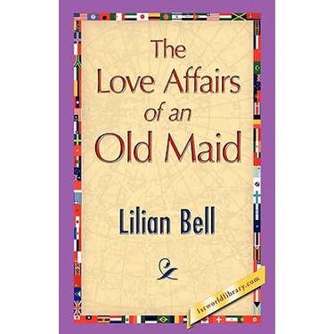 The Love Affairs of an Old Maid
