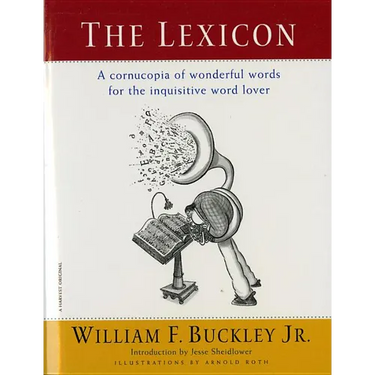 The Lexicon: A Cornucopia of Wonderful Words for the Inquisitive Word Lover