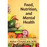 Food, Nutrition, and Mental Health