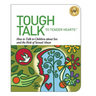 Tough Talk to Tender Hearts: How to Talk to Children about Sex and the Risk of Sexual Abuse