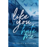Like You Hate Me (Alternate Cover Edition)