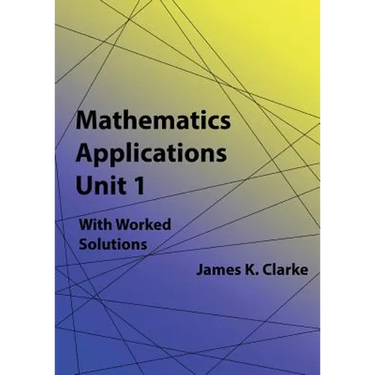 Mathematics Applications Unit 1
