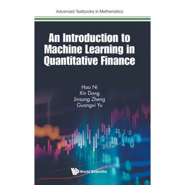 Introduction to Machine Learning and Quantitative Finance