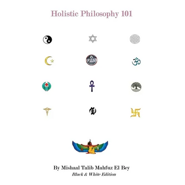 Holistic Philosophy: Black & White Edition
