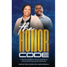 The Honor Code: A Practical Blueprint for Small Churches to Honor, Support, and Sustain Their Pastor