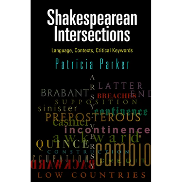 Shakespearean Intersections: Language, Contexts, Critical Keywords