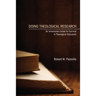 Doing Theological Research: An Introductory Guide for Survival in Theological Education