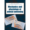 The Mechanics and Physiology of Animal Swimming