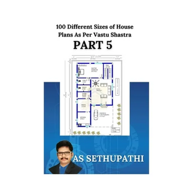 100 Different Sizes of House Plans As Per Vastu Shastra: (Part-5)