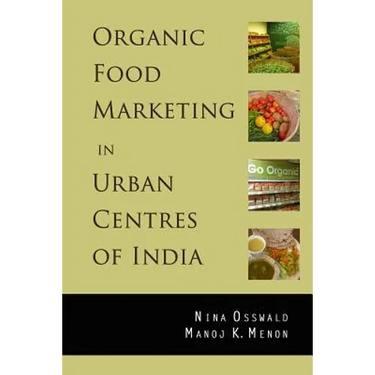 Organic Food Marketing in Urban Centres of India