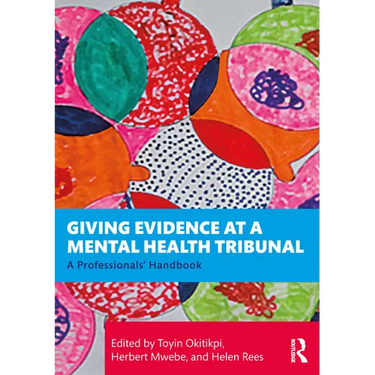 Giving Evidence at a Mental Health Tribunal: A Professionals' Handbook