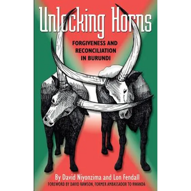 Unlocking Horns: Forgiveness and Reconciliation in Burundi