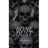 Bone Dust