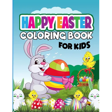 Happy Easter Coloring Book for Kids: Holiday coloring book for pre-k and kids 4 - 10 and up