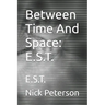Between Time And Space: E.S.T.: E.S.T.