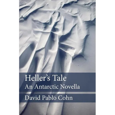 Heller's Tale: an Antarctic Novella