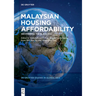 Malaysian Housing Affordability: Deciphering the Black Box
