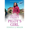 A Second Chance for the Pilot's Girl