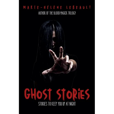 Ghost Stories: Stories to Keep You Up at Night