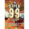 The Other 99 Percent: Reclaiming Society for the Many, Rather than the Few