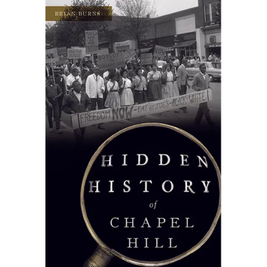 Hidden History of Chapel Hill