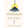Unshaken: Finding God's Strength When Life Trembles