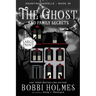 The Ghost and Family Secrets