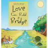 Love Can Build a Bridge