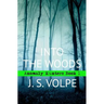 Into the Woods (Anomaly Hunters, Book One)