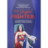 The Joyful Fighter: A Survivor's Tale of Triumph Over Cancer