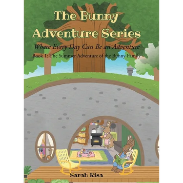 The Bunny Adventure Series: Where Every Day Can Be an Adventure