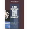 Is Neil Degrasse Tyson Hiding God in Galaxies?: Astrophysical Psychology Arises