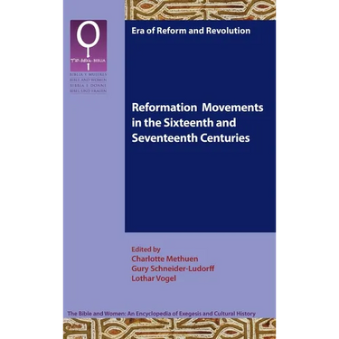Reformation Movements in the Sixteenth and Seventeenth Centuries
