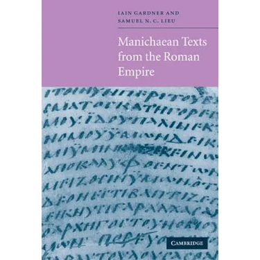 Manichaean Texts from the Roman Empire