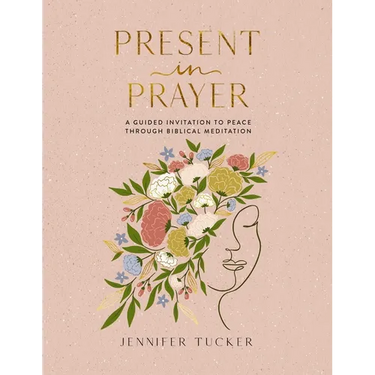 Present in Prayer: A Guided Invitation to Peace Through Biblical Meditation (30 Devotional Meditations on Scripture to Guide You in Prayer) - The Perf