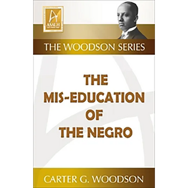 The Mis-Education of the Negro