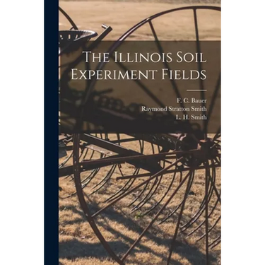 The Illinois Soil Experiment Fields